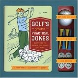 Golf's Greatest Practical Jokes: Everything You Need to Pull Pranks Like a Pro