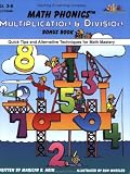 Math Phonics Multiplication & Division Bonus Book: Quick Tips and Alternative Techniques for Math Mastery