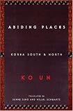 Abiding Places: Korea South & North