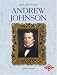 Andrew Johnson (Profiles of the Presidents) by Michael Burgan