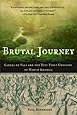 Brutal Journey: Cabeza de Vaca and the Epic First Crossing of North America