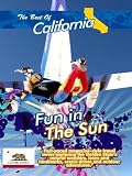 The Best of California Fun in the Sun