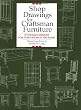Shop Drawings for Craftsman Furniture: 27 Stickley Designs for Every Room in the Home (Shop Drawings series)