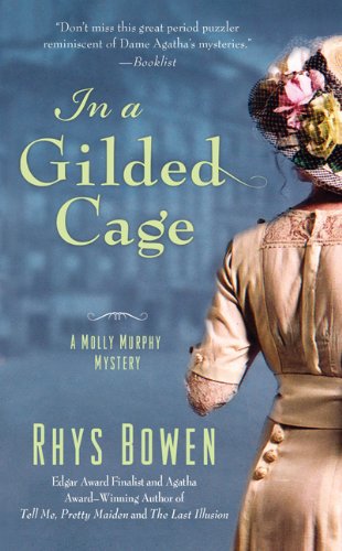 In a Gilded Cage (Molly Murphy Mysteries), by Rhys Bowen