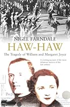 Haw-Haw: The Tragedy of  William and Margaret Joyce