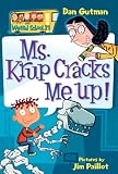 Ms. Krup Cracks Me Up!