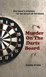 Murder on the darts board