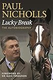 Lucky break : the autobiography