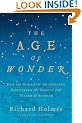 The Age of Wonder: How the Romantic Generation Discovered the Beauty and Terror of Science