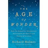 TheAgeofWonder:HowtheRomanticGenerationDiscoveredtheBeautyandTerrorofScience