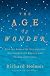 The Age of Wonder - How the Romantic Generation Discovered the Beauty and Terror of Science