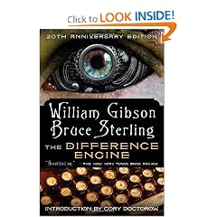 The Difference Engine by William Gibson and Bruce Sterling