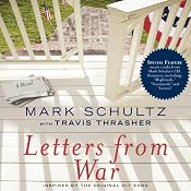 Letters from War: A Novel | [Mark Schultz, Travis Thrasher]