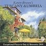 Karen Brown's Tuscany & Umbria 2008: Exceptional Places to Stay & Itineraries, Revised Edition (Karen Brown's Tuscany & Umbria. Exceptional Places to Stay & Itineraries)