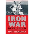 Iron War: Dave Scott, Mark Allen, & the Greatest Race Ever Run