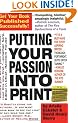 Putting Your Passion Into Print: Get Your Book Published Successfully! (Essential Guide to Getting Your Book Published: How to Write)