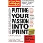 Putting Your Passion Into Print: Get Your Book Pub&hellip by David Henry Sterry