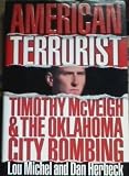 American Terrorist: Timothy McVeigh & the Oklahoma City Bombing