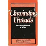 unwinding threads aws 256 african writers series