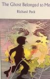 The Ghost Belonged to Me: A Novel