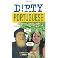 Dirty Portuguese: Everyday Slang from 