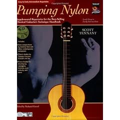 Pumping Nylon -- Easy to Early Intermediate Repertoire: Supplemental Repertoire for the Best-Selling Classical Guitarist's Technique Handbook, Book & CD