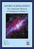 Admiralty manual of navigation : by command of the Defence Council