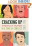 Cracking Up: American Humor in a Time of Conflict