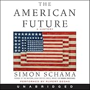 The American Future: A History | [Simon Schama]