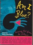 Am I Blue? Coming Out From The Silence