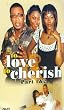 To Love and To Cherish