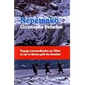 Nepemak� : Voyage extraordinaire au Tibet et sur le fleuve gel� du Zanskar