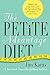 The Petite Advantage Diet: Achieve That Long, Lean Look. The Specialized Plan for Women 5'4