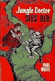 Jungle Doctor sees red