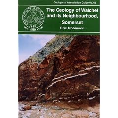 The Geology of Watchet and it's Neighbourhood, Somerset - Geologists' Association Guide No. 66