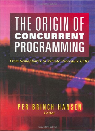 The Origin of Concurrent Programming: From Semaphores to Remote Procedure Calls