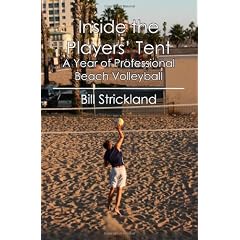 Inside the Players' Tent: A Year of Professional Beach Volleyball