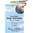 Pouring Six Beers at a Time: And Other Stories from a Lifetime in Baseball by Bill Giles, Doug Myers, and Jayson Stark