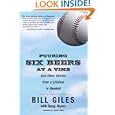 Pouring Six Beers at a Time: And Other Stories from a Lifetime in Baseball by  Bill Giles, Doug Myers, and Jayson Stark