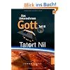 Das Unternehmen Gott. Teil III: Tatort Nil