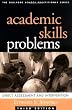Academic Skills Problems, Third Edition: Direct Assessment and Intervention