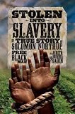 Stolen into Slavery: The True Story of Solomon Northup, Free Black Man