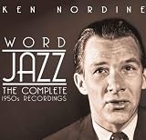 Word Jazz: The Complete 1950s Recordings