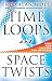 Third Party New : Time Loops and Space Twists: How God Created the Universe