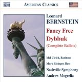 Bernstein - Dybbuk; Fancy Free