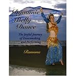 Dynamic Belly Dance, The Joyful Journey of Dancemaking and Performing book cover