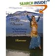 Dynamic Belly Dance, The Joyful Journey of Dancemaking and Performing by Ramona