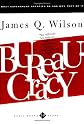 Bureaucracy: What Government Agencies Do and Why They Do It (Basic Books Classics)