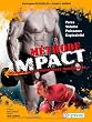 M�thode IMPACT- Force, volume, puissance, explosivit� : d�cuplez vos performances musculaires