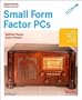 Make Projects: Small Form Factor PCs